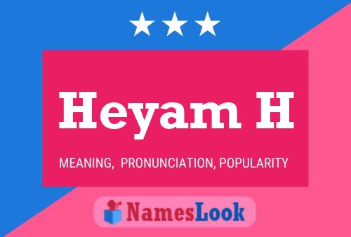 Heyam H Name Poster