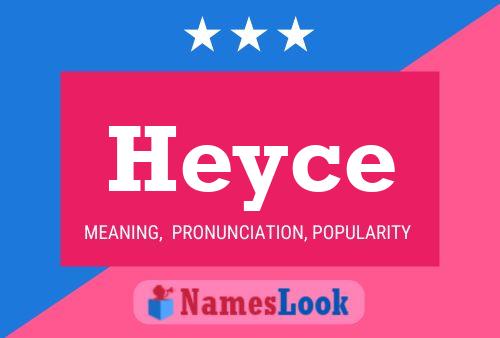 Heyce Name Poster