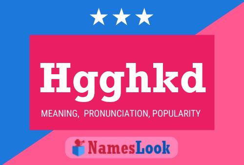 Hgghkd Name Poster