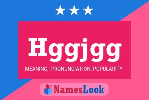 Hggjgg Name Poster