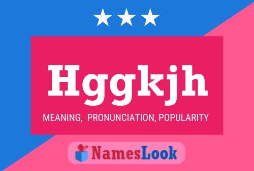 Hggkjh Name Poster