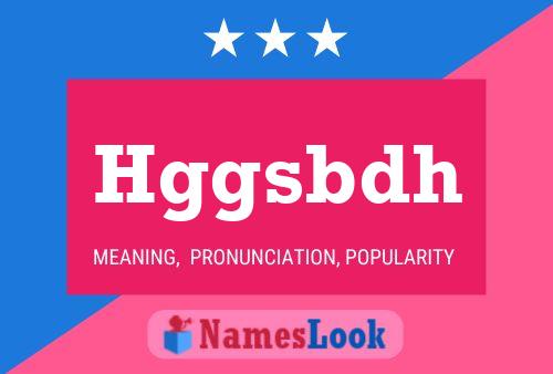 Hggsbdh Name Poster