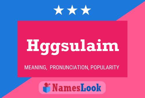 Hggsulaim Name Poster