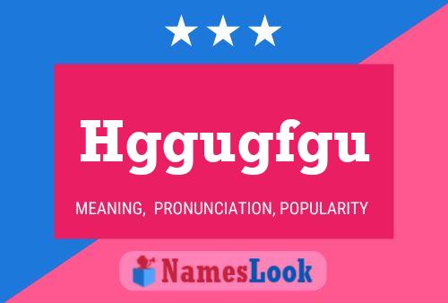 Hggugfgu Name Poster