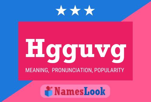 Hgguvg Name Poster