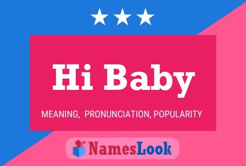 Hi Baby Name Poster