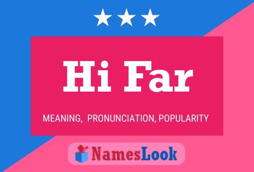 Hi Far Name Poster