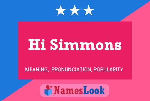 Hi Simmons Name Poster