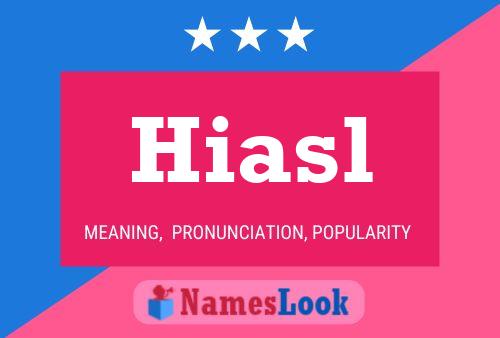 Hiasl Name Poster