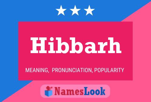 Hibbarh Name Poster