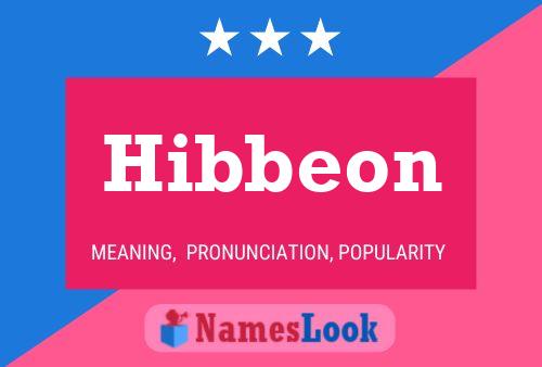 Hibbeon Name Poster