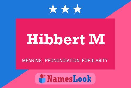 Hibbert M Name Poster