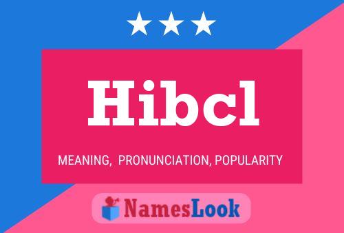 Hibcl Name Poster