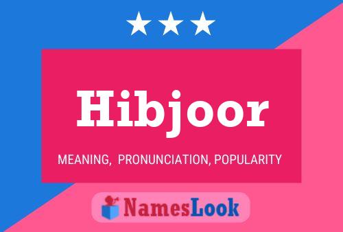 Hibjoor Name Poster