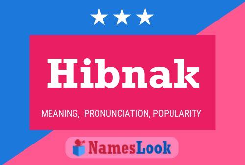 Hibnak Name Poster