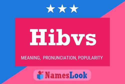 Hibvs Name Poster