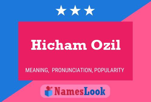 Hicham Ozil Name Poster