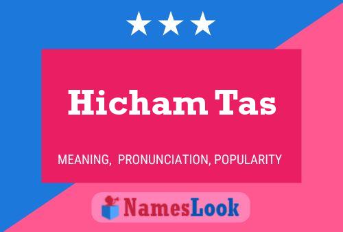 Hicham Tas Name Poster