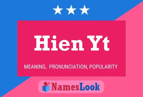 Hien Yt Name Poster