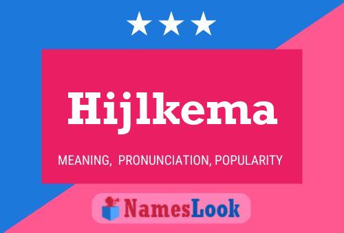 Hijlkema Name Poster