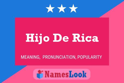 Hijo De Rica Name Poster