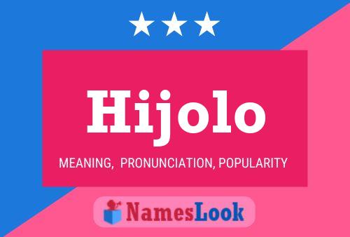 Hijolo Name Poster