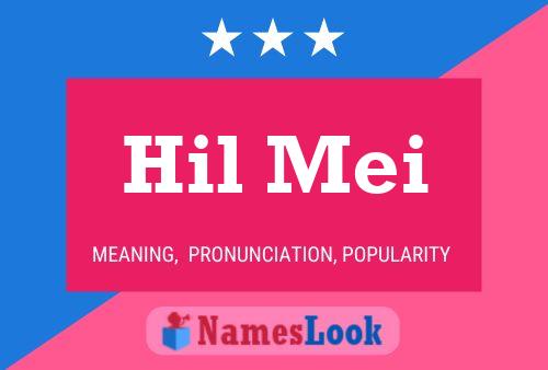 Hil Mei Name Poster