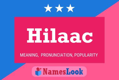 Hilaac Name Poster