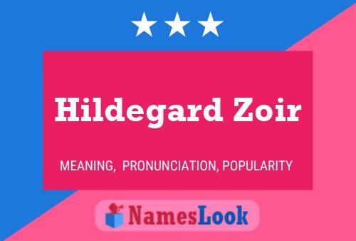 Hildegard Zoir Name Poster