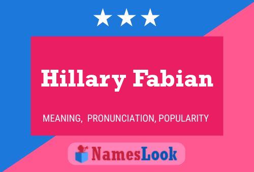 Hillary Fabian Name Poster