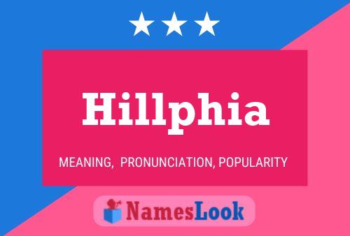 Hillphia Name Poster