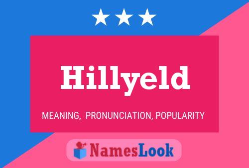 Hillyeld Name Poster