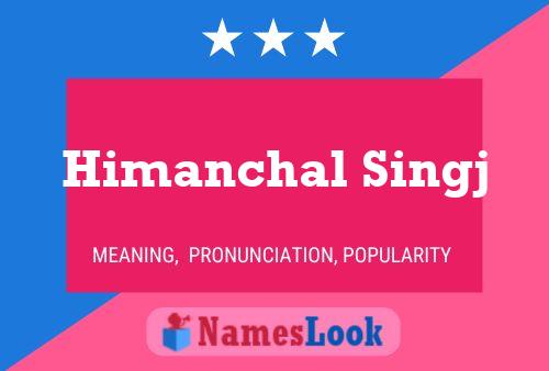 Himanchal Singj Name Poster