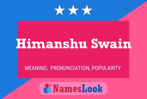 Himanshu Swain Name Poster