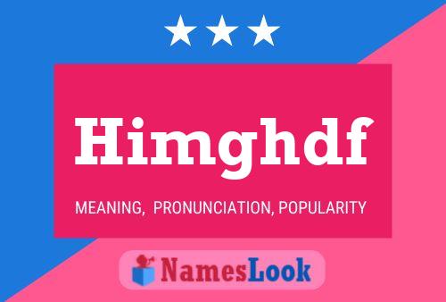 Himghdf Name Poster