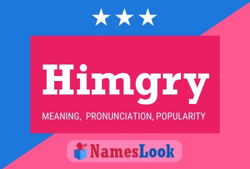 Himgry Name Poster