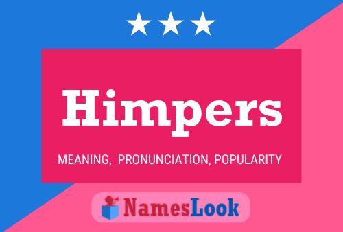 Himpers Name Poster