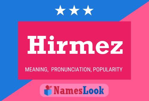 Hirmez Name Poster