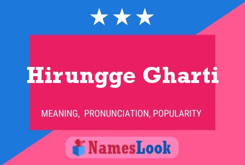 Hirungge Gharti Name Poster