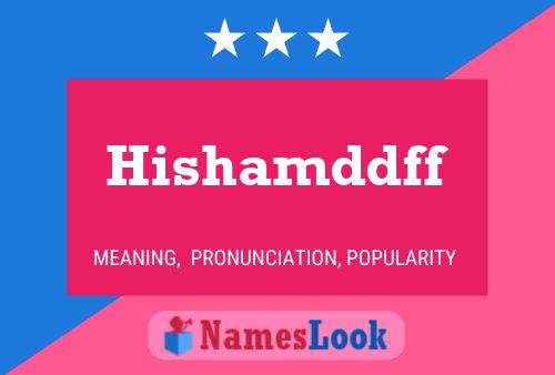 Hishamddff Name Poster