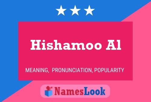 Hishamoo Al Name Poster