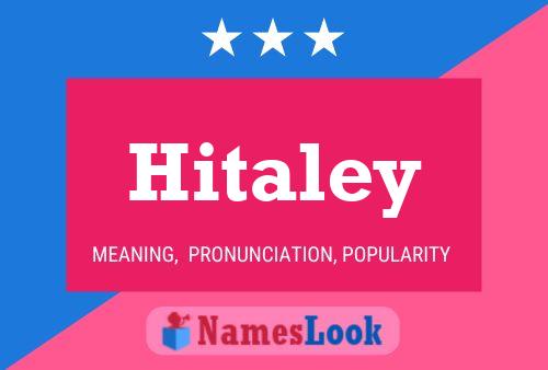 Hitaley Name Poster