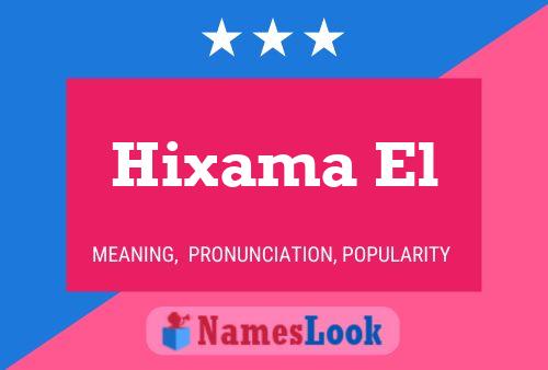 Hixama El Name Poster