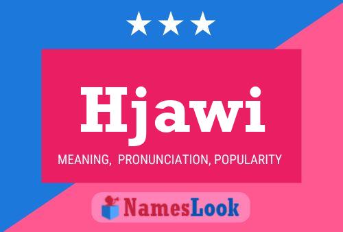 Hjawi Name Poster