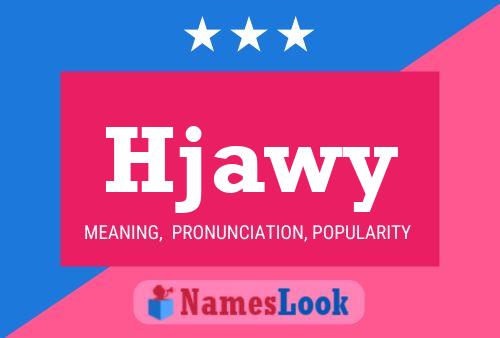 Hjawy Name Poster