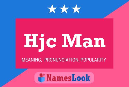 Hjc Man Name Poster