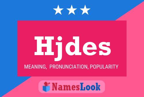 Hjdes Name Poster