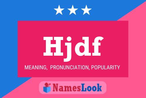 Hjdf Name Poster