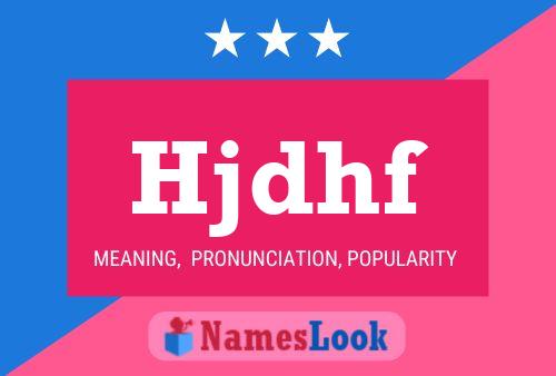 Hjdhf Name Poster