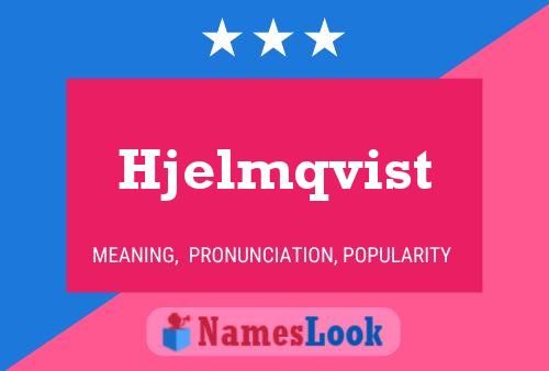 Hjelmqvist Name Poster